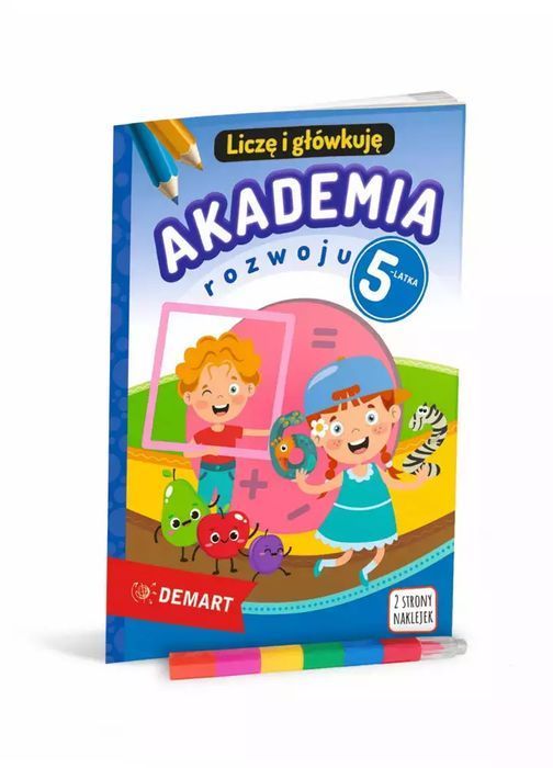 Akademia rozwoju 5-latka. Liczę i główkuję. Demart