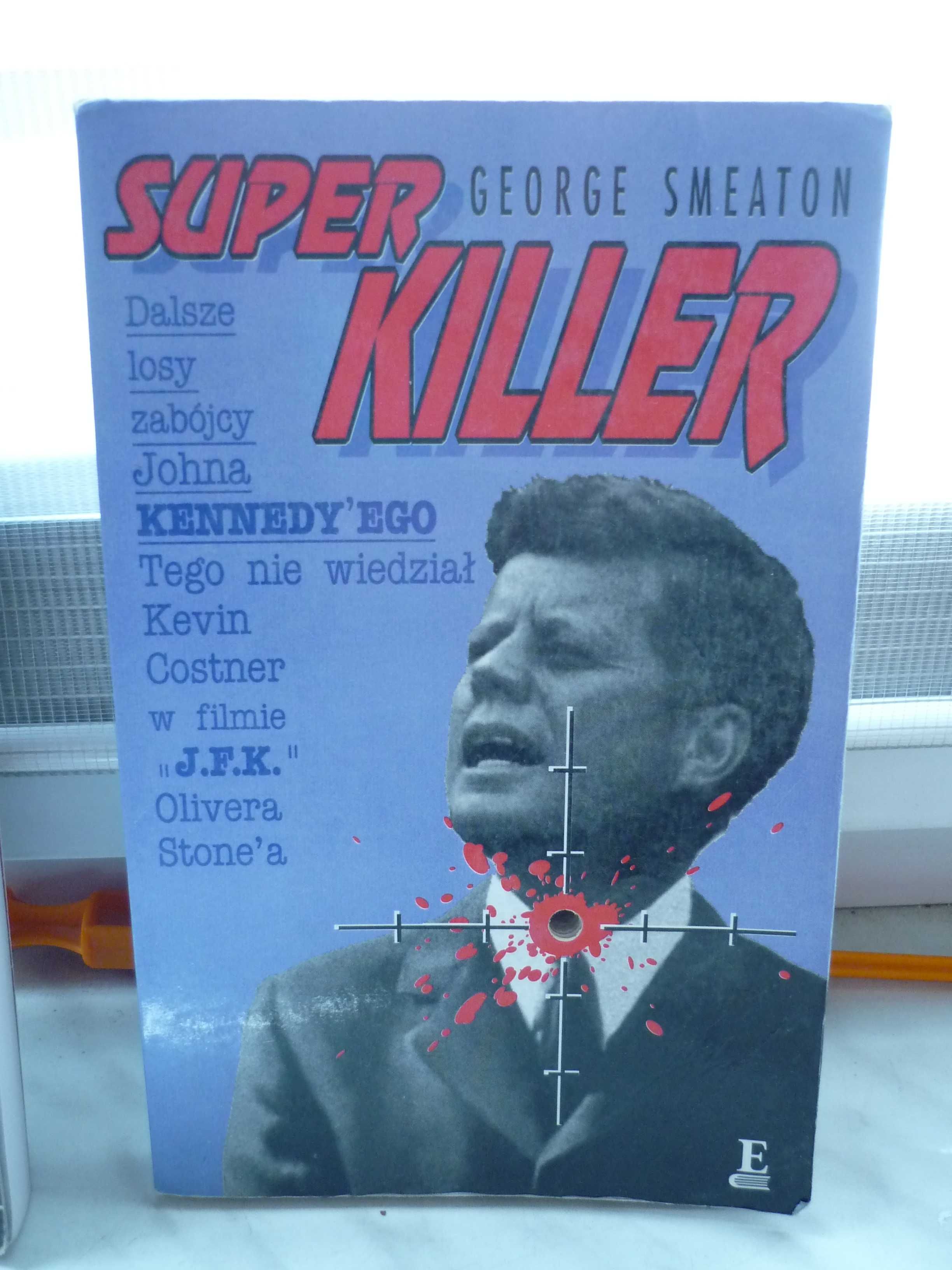 Superkiller , George Smeaton.