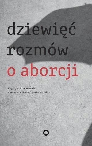 Dziewięć Rozmów O Aborcji