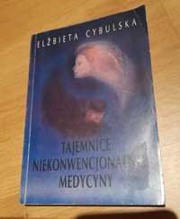 Cybulska Tajemnica niekonwencjonalnej medycyny