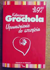 Upoważnienie do szczęścia Grochola Katarzyna