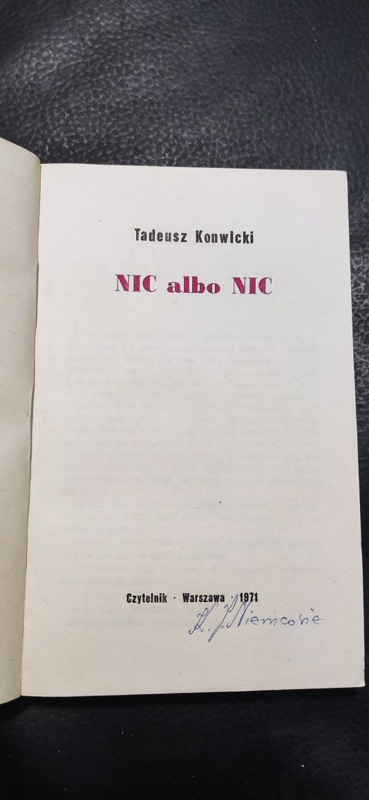 "Nic albo nic" Tadeusz Konwicki