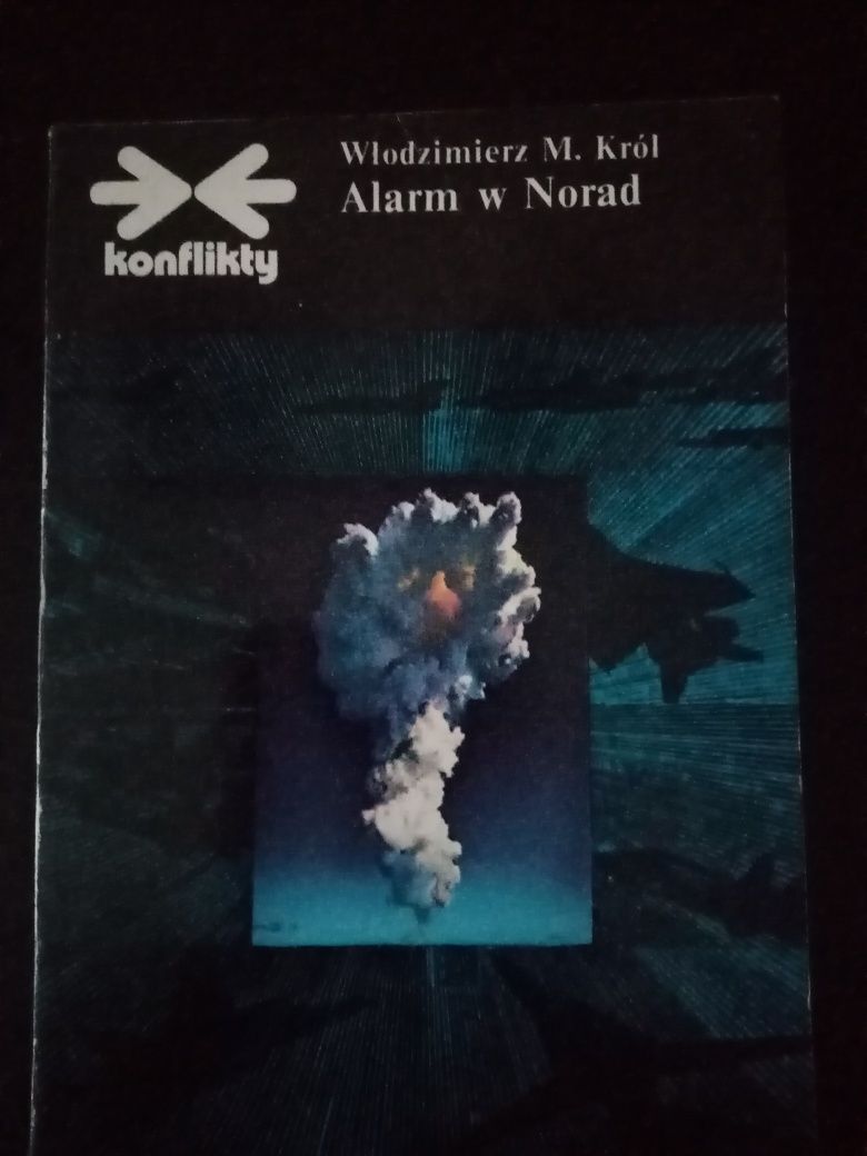 "Alarm w Norad" Włodzimierz M. Król