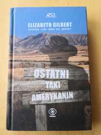 Ostatni taki Amerykanin Elizabeth Gilbert