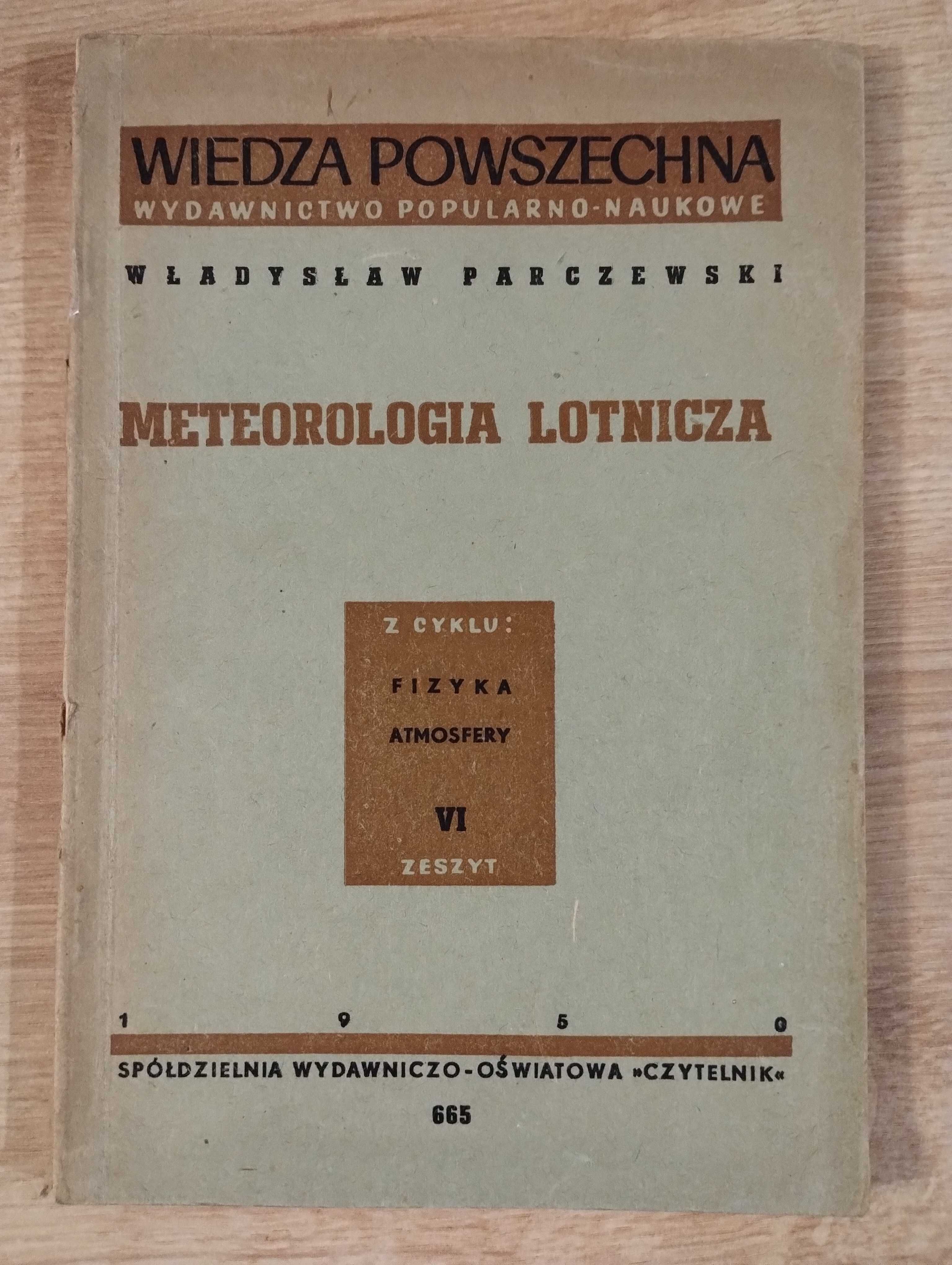 Parczewski Meteorologia lotnicza cyklu Fizyka atmosfery VI Zeszyt 1950