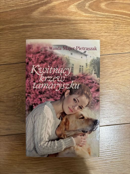 Książka Kwitnący krzew tamaryszku Wanda Majer - Pietraszak