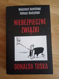 Niebezpieczne związki Donalda Tuska