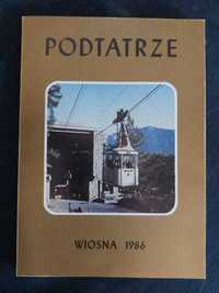 Podtatrze Wiosna 1986/50 lat Kolei Linowych w Polsce 1986 Zakopane TTK