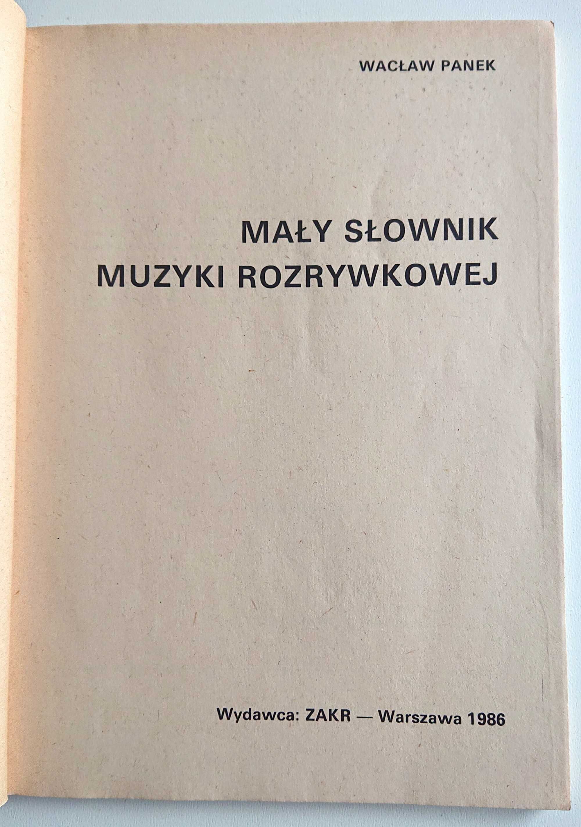 "Mały słownik muzyki rozrywkowej" - Wacław Panek - 1987