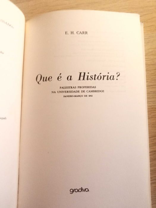 Que é a História? & Escritos sobre a História