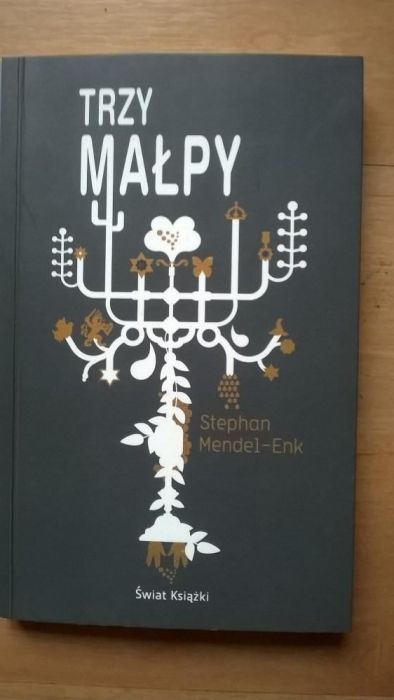 Trzy małpy Stephan Mendel-Enk