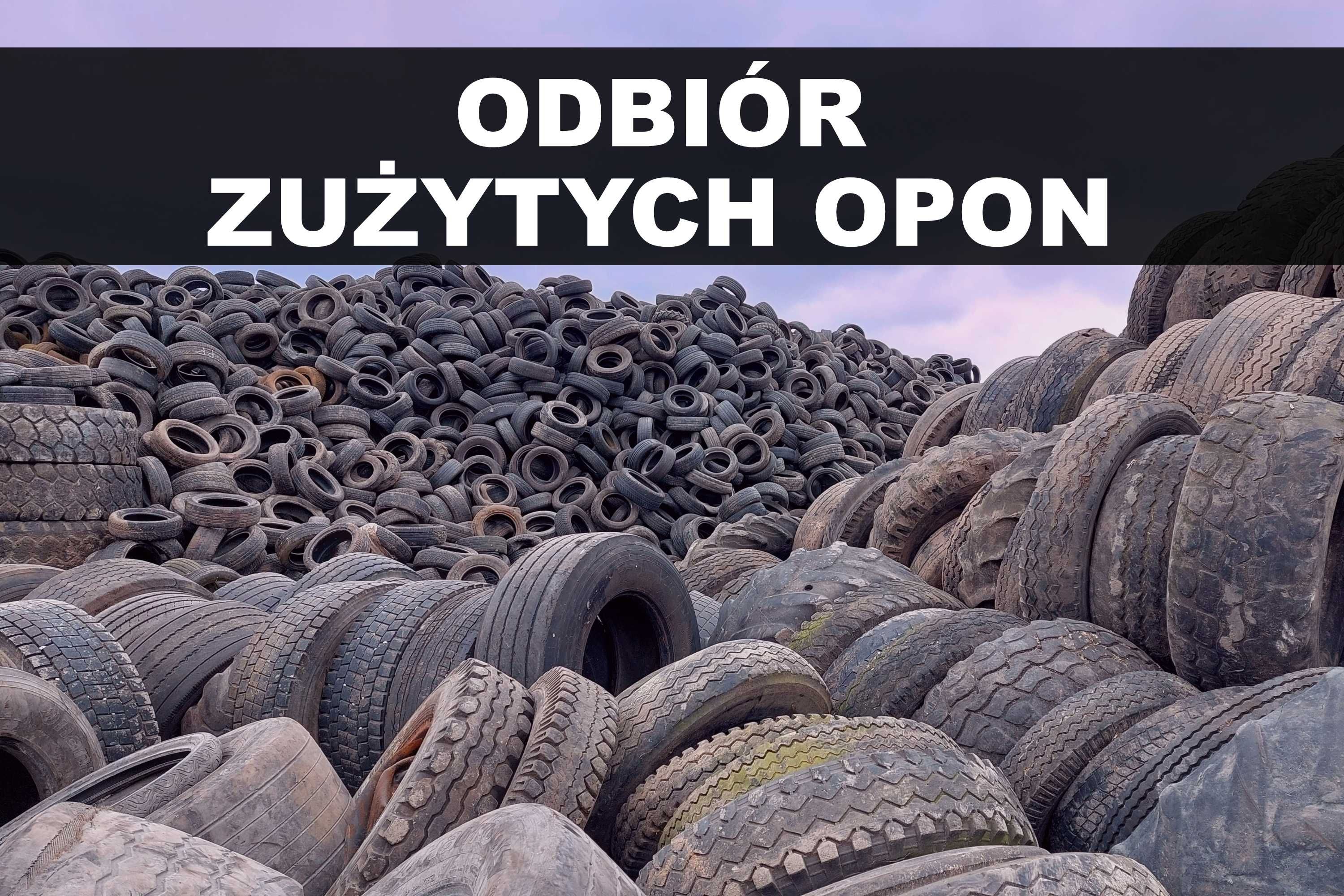 Odbiór zużytych opon, utylizacja opon, recykling opon