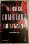 Wojciech Chmielarz, Osiedle marzeń