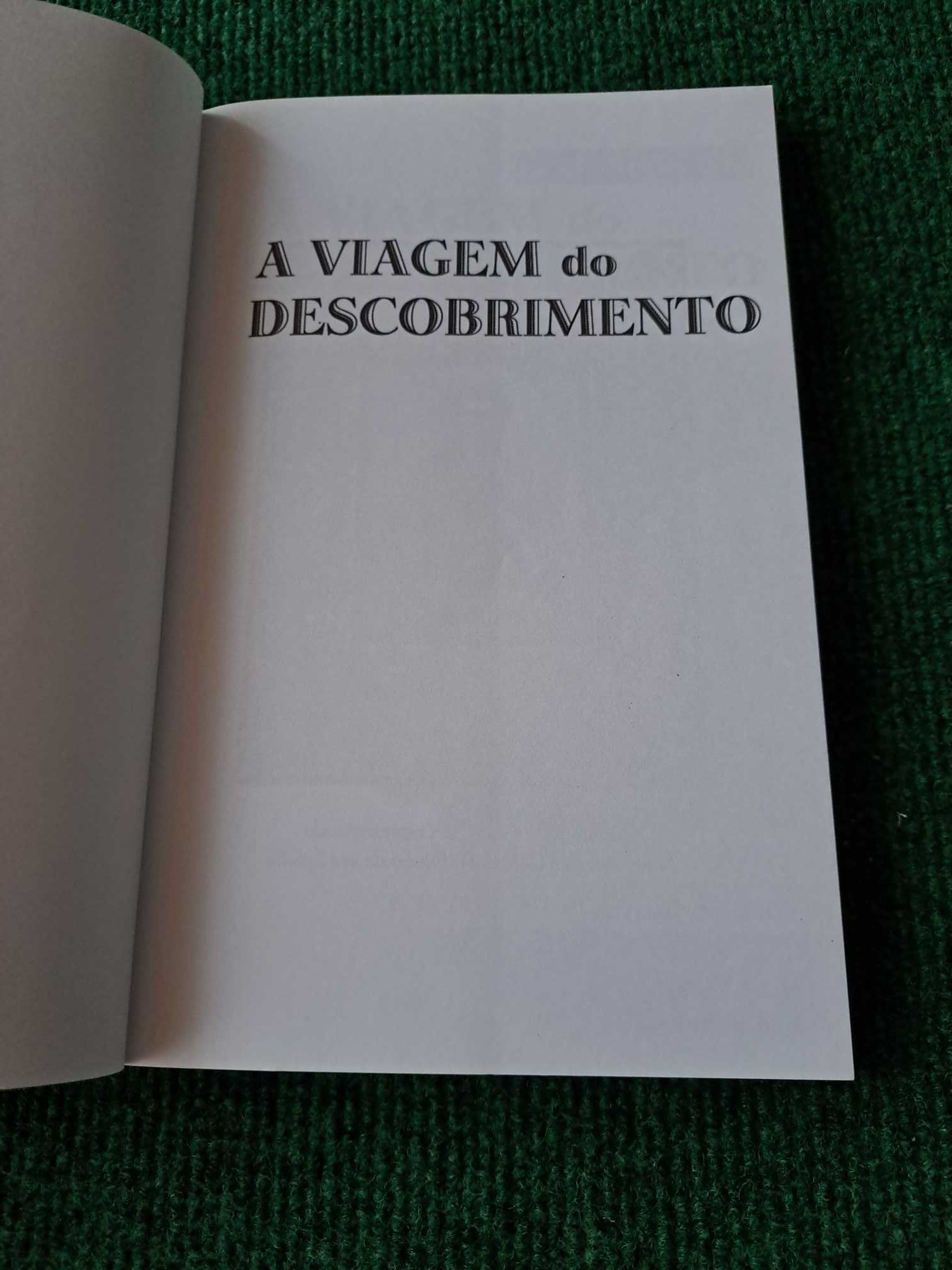 A Viagem do Descobrimento - Eduardo Bueno