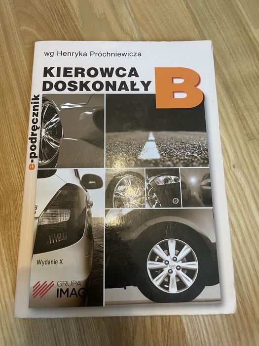 Podręcznik do prawa jazdy kategorii B ,,kierowca doskonały