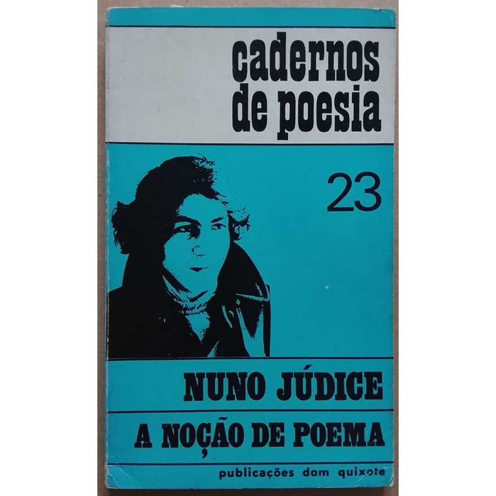 Nuno Júdice - A Noção De Poema