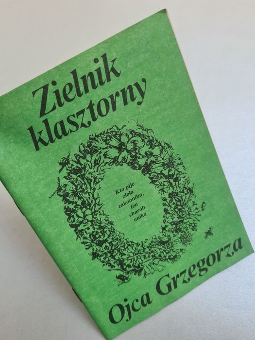 Zielnik klasztorny Ojca Grzegorza - Książka