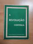 Livro A Revolução Continua de 1943 Edições SPN