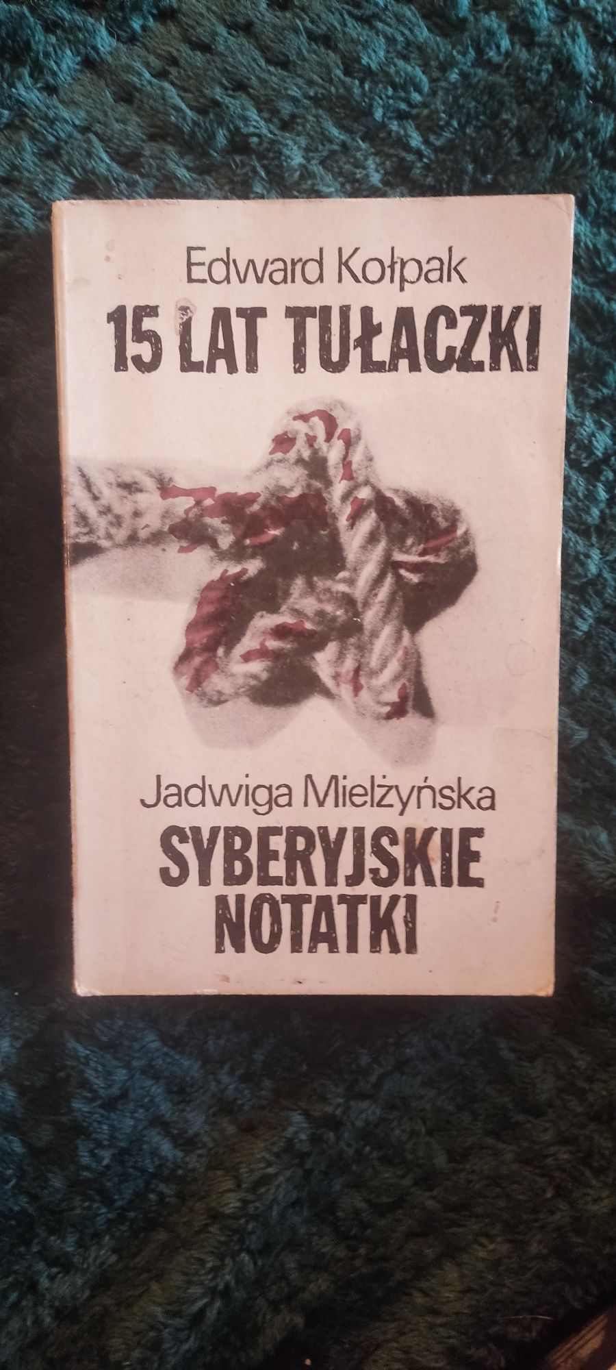 15 lat tułaczki Syberyjskie notatki