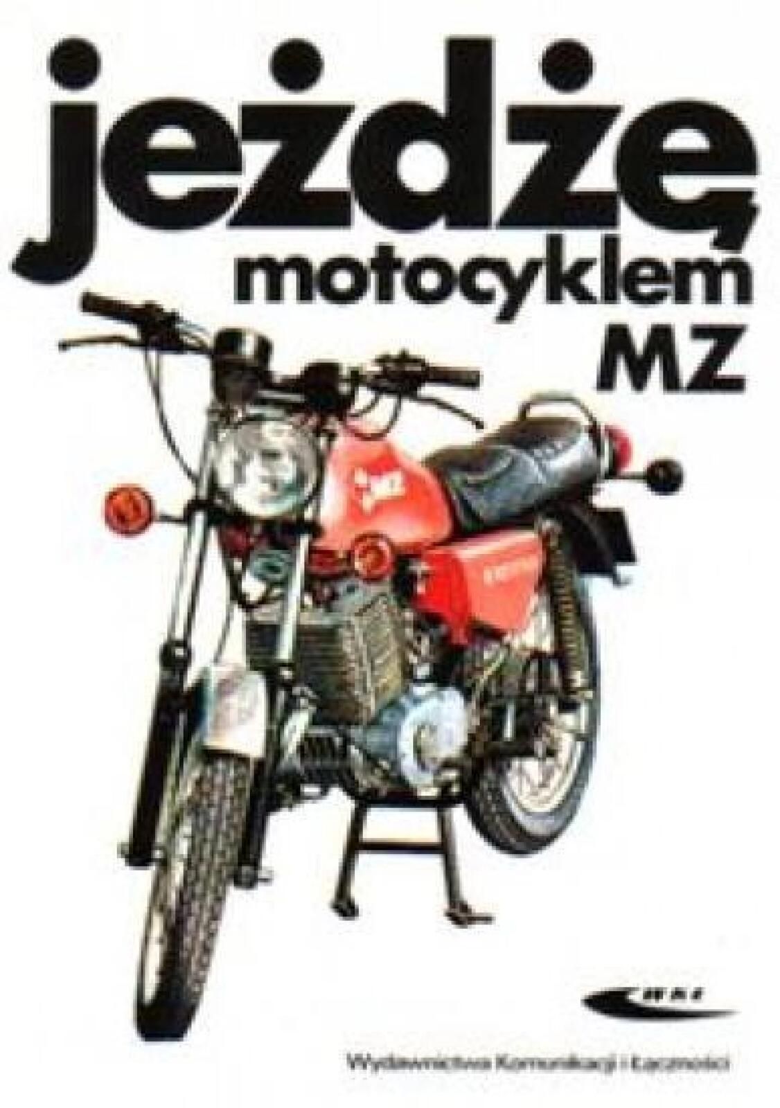 Jeżdżę motocyklem Mz