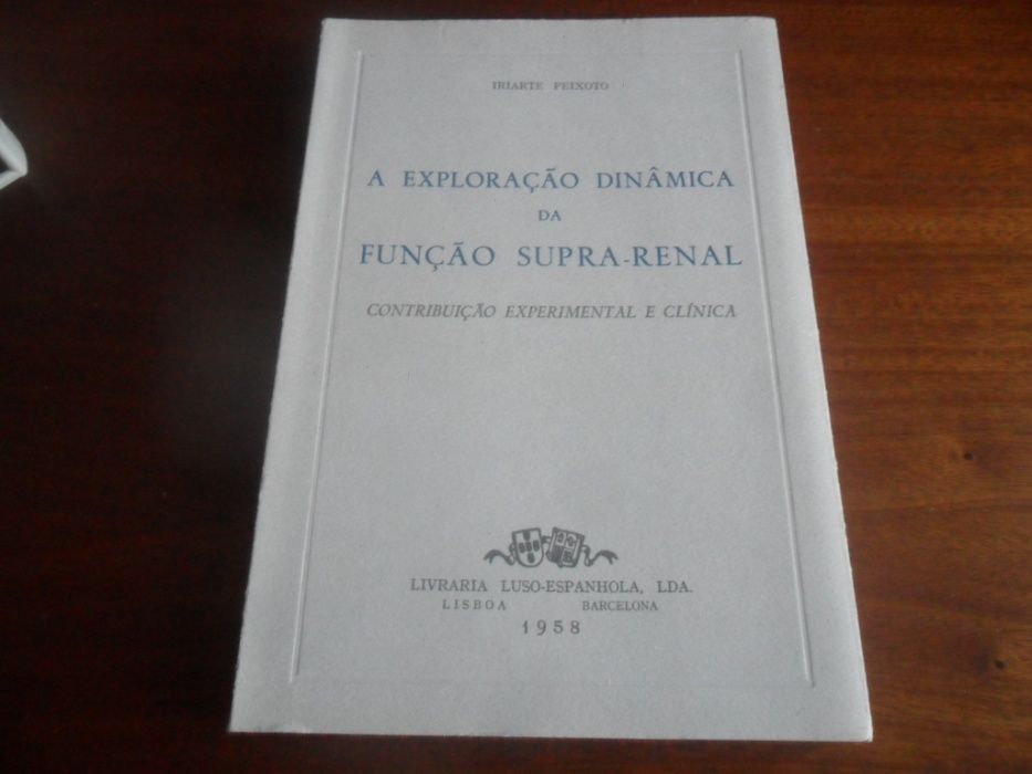 "A Exploração Dinâmica da Função Supra-Renal" de Iriarte Peixoto