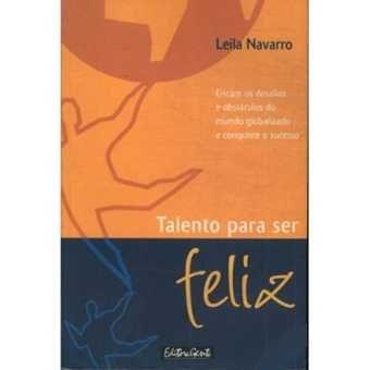 Talento Para Ser Feliz, Leila Navarro