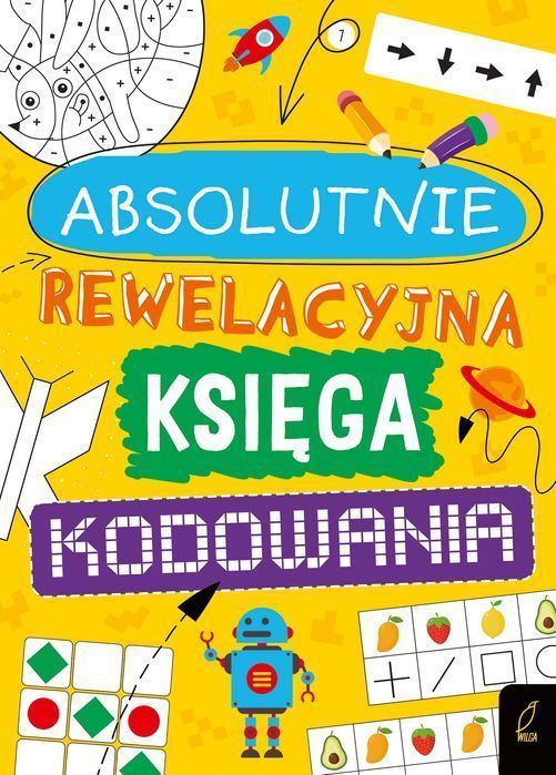 Absolutnie Rewelacyjna Księga Kodowania Marta Krzemień-Ojak