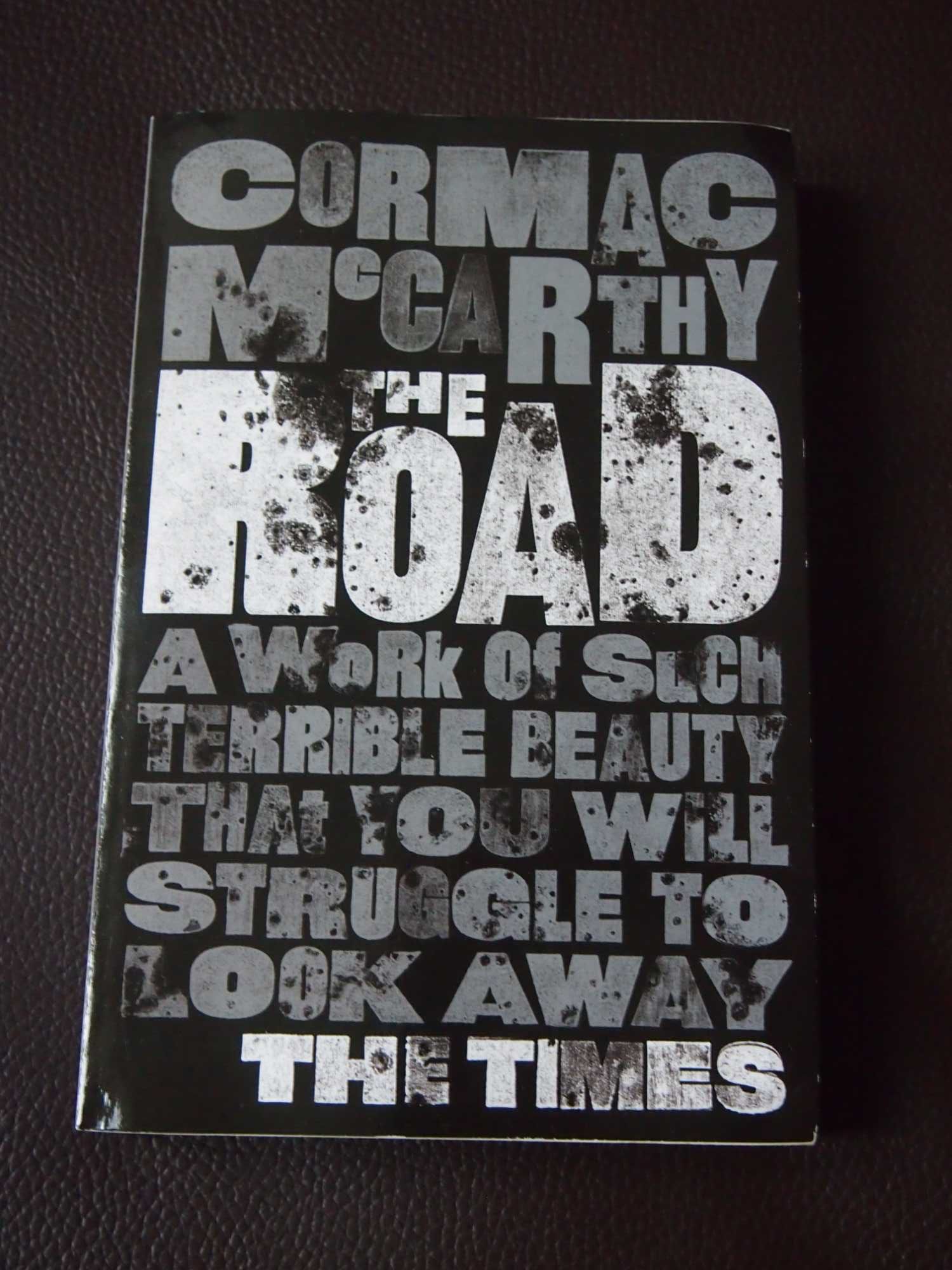 Cormac McCarthy "The Road"