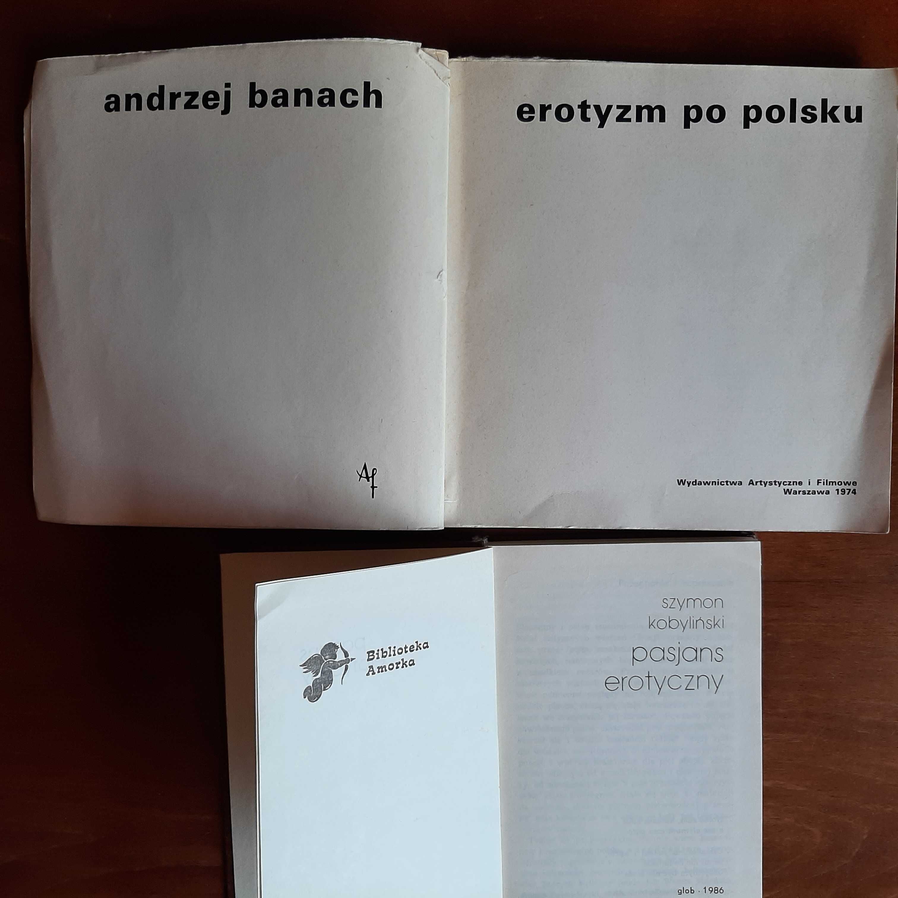 A. Banach 'Erotyzm po polsku', Sz. Kobyliński 'Pasjans erotyczny'