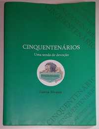 Cinquentenários, Uma Senda de Devoção - Garcia Alvarez (2003)