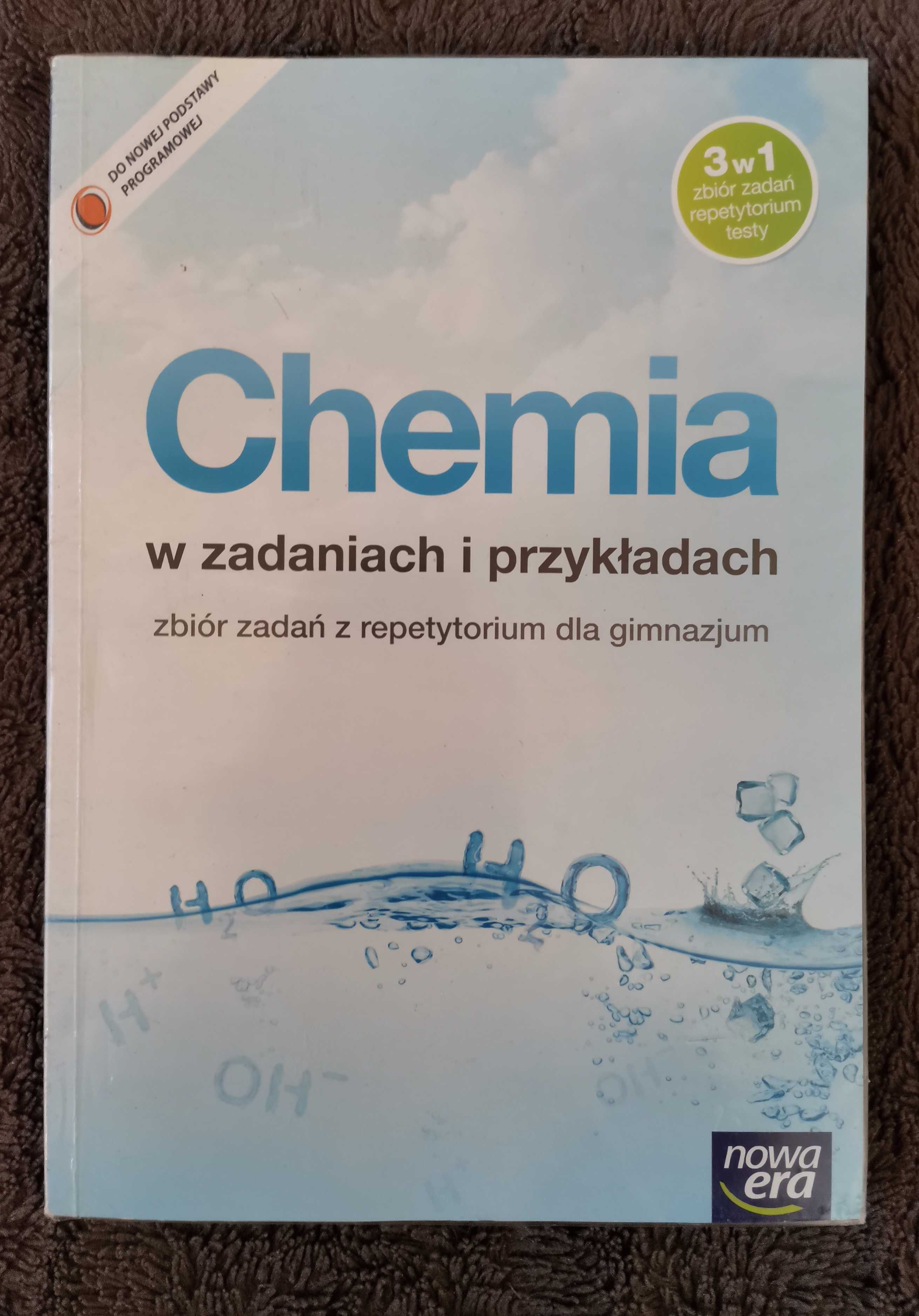 Chemia w zadaniach i przykładach. Zbiór zadań z repetytorium.