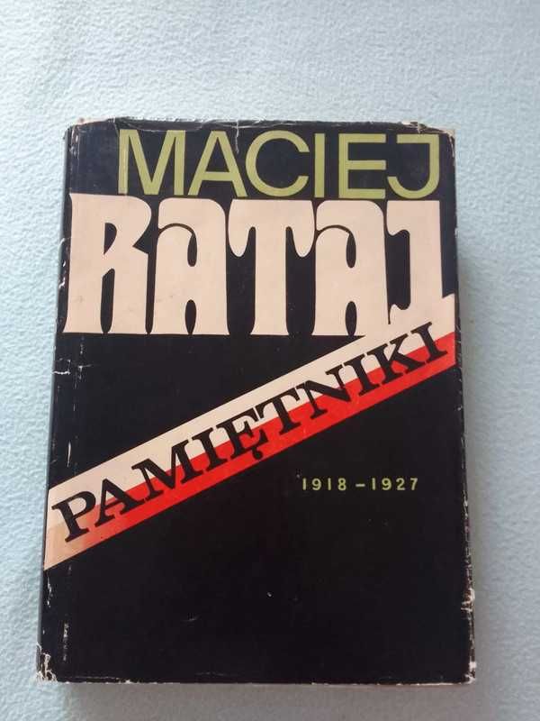 Maciej Rataj "Pamiętniki 1918 -1927" 1965 rok wydania