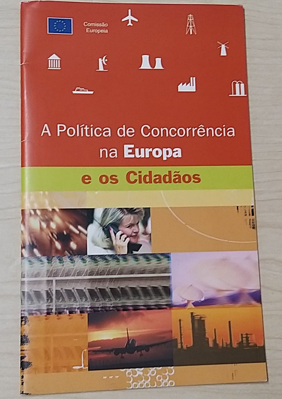 A Política de concorrência na Europa e os Cidadãos.