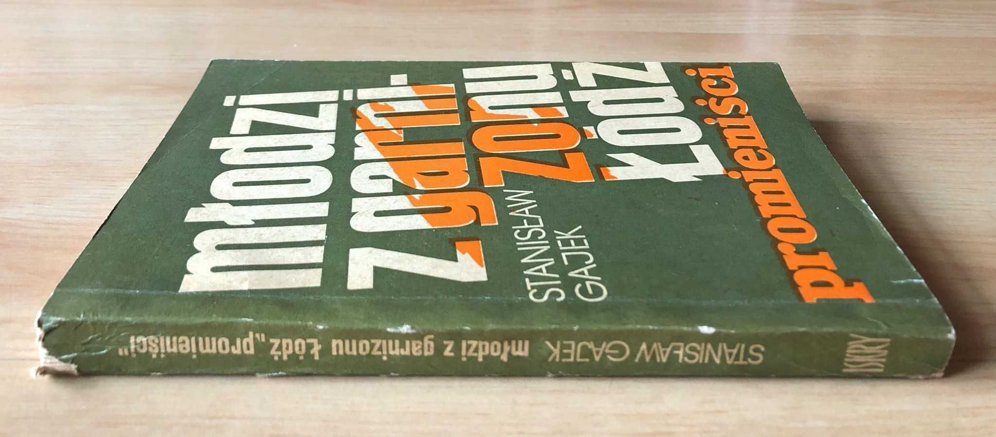 Młodzi z garnizonu Łódź/Promieniści (1972) - Stanisław Gajek