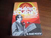 "Mário Soares - Um Combatente do Socialismo" de B. Diaz Nosty