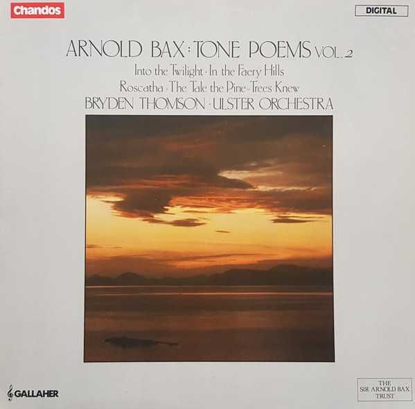 Arnold Bax - Bryden Thomson • Ulster Orchestra ‎– Tone Poems Vol. 2