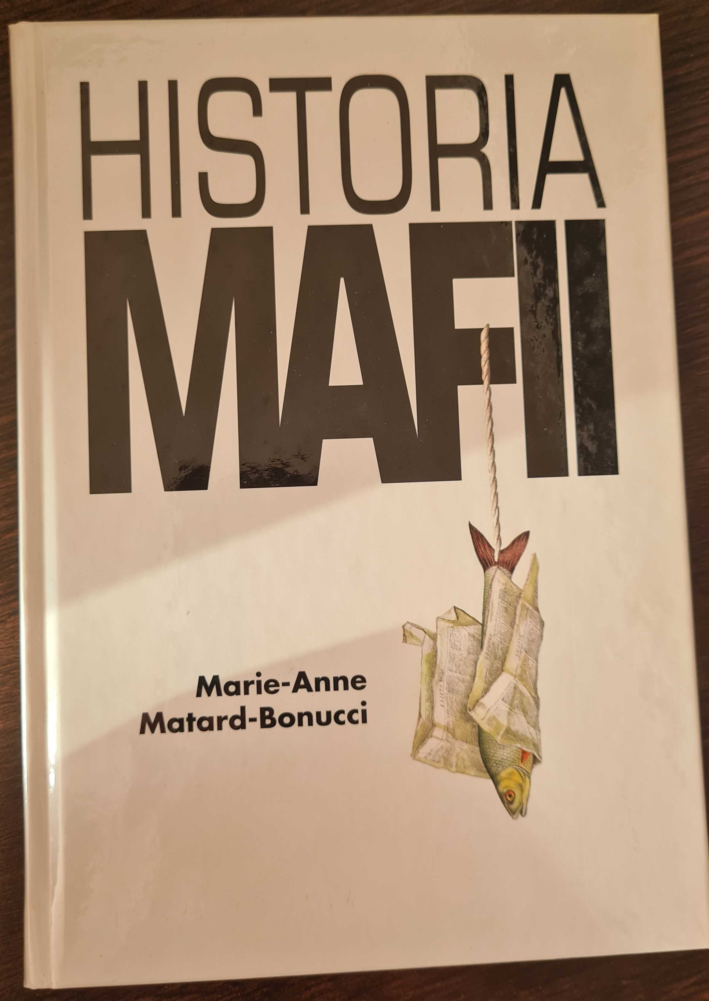 Książka: "Historia Mafii" Marie-Anne Matard-Bonucci