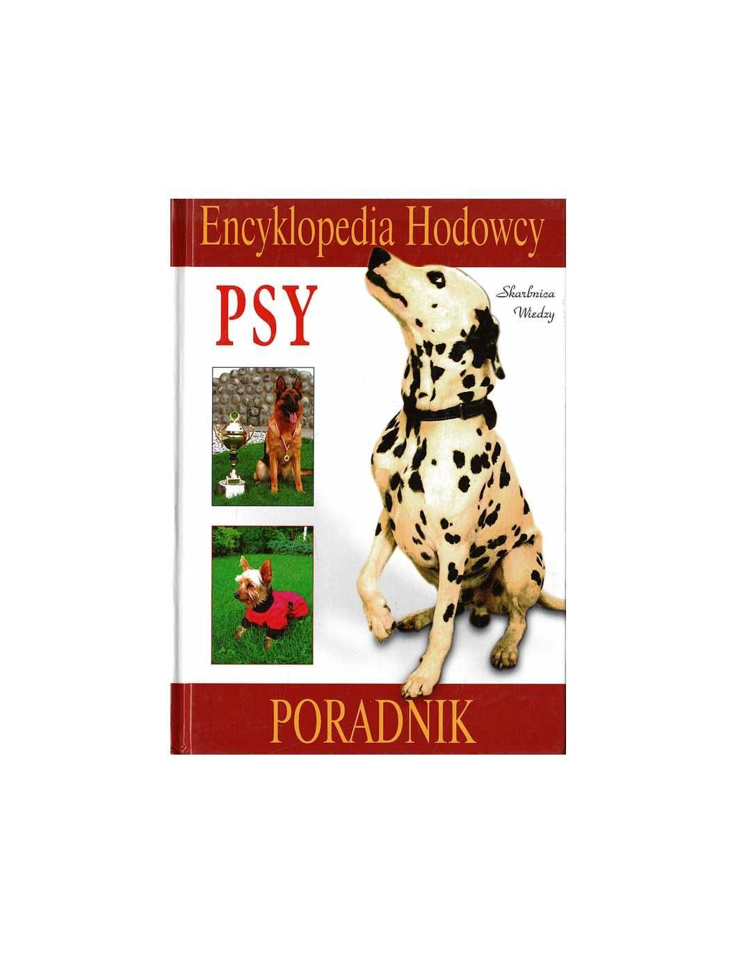Encyklopedia Hodowcy: Psy - Monika Kurek