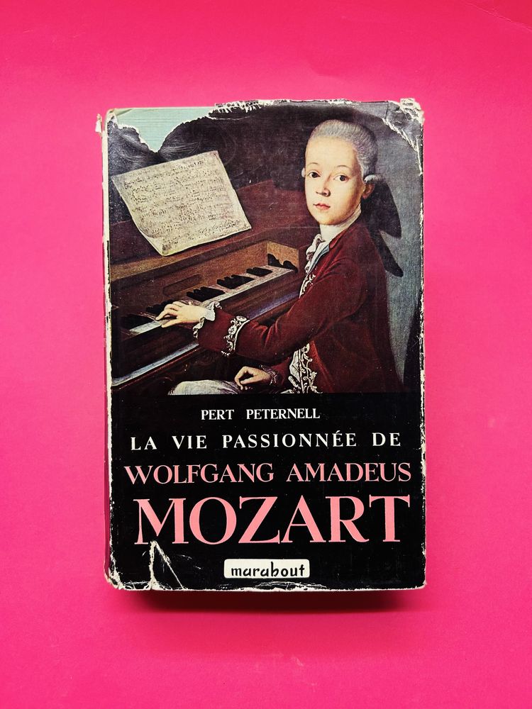LA VIE PASSIONNÉE DE WOLFGANG AMADEUS MOZART