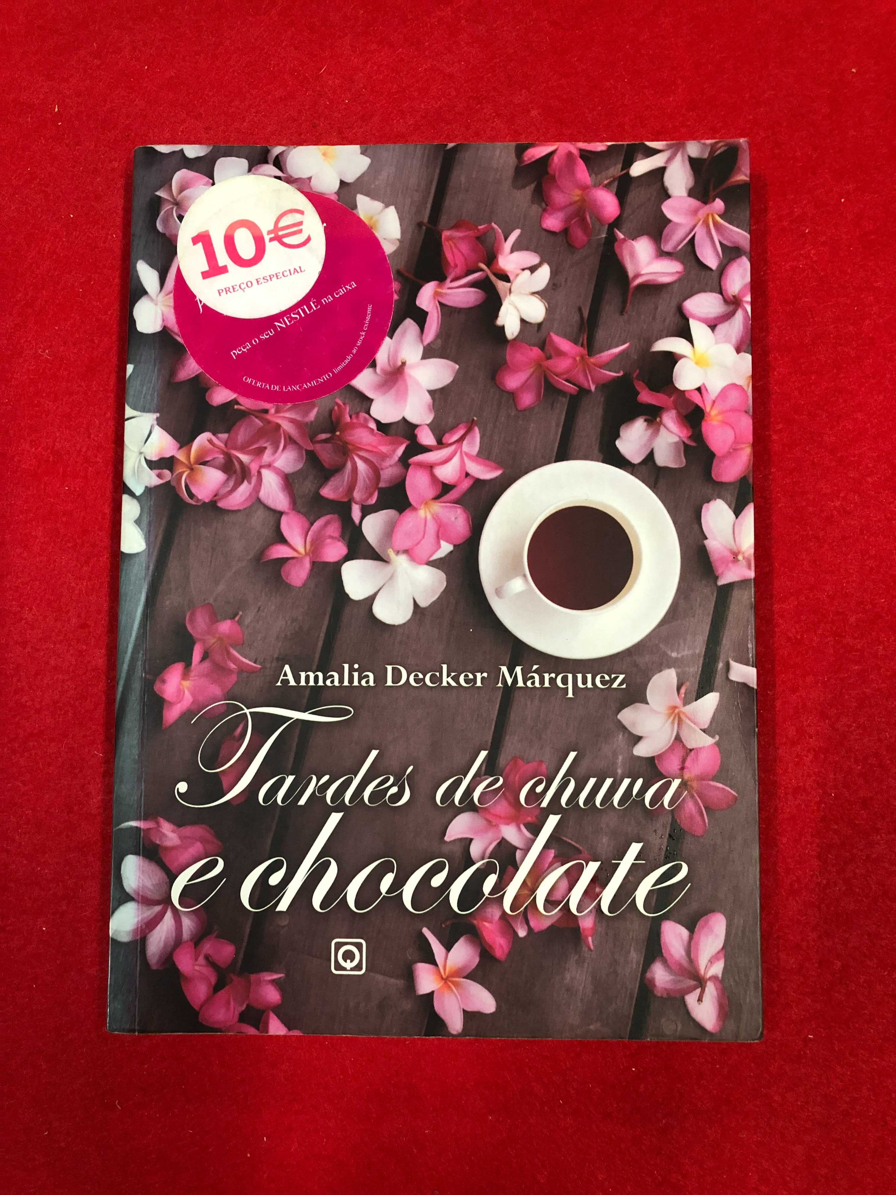 Tardes de chuva e chocolate - Amalia Decker Márquez