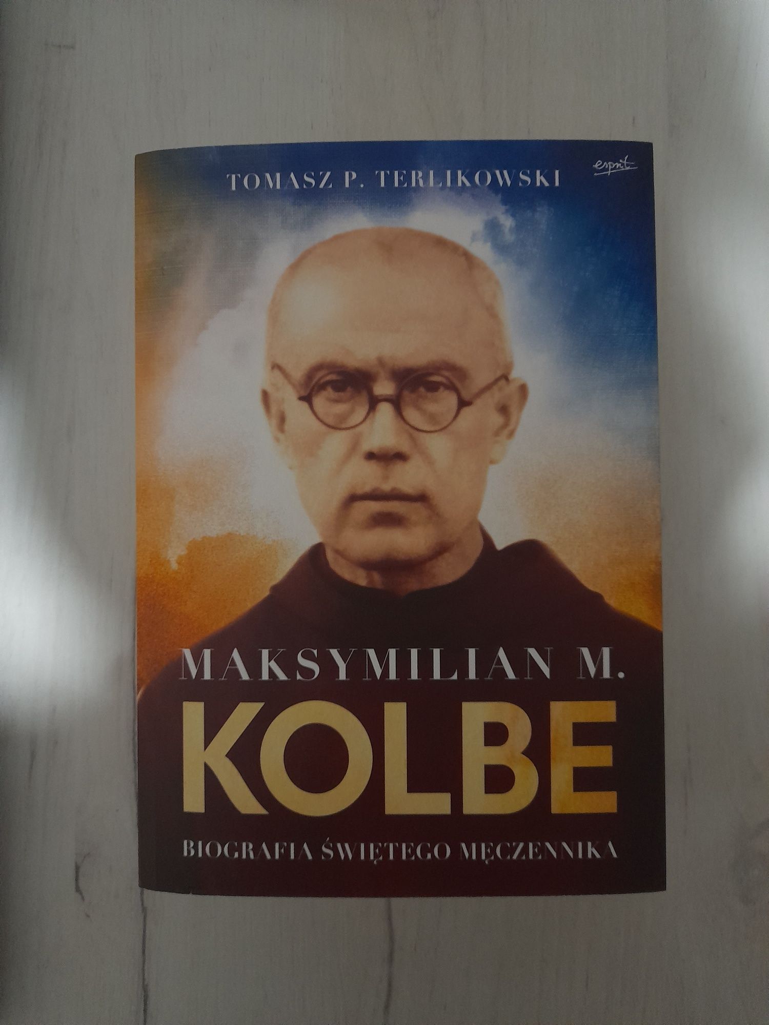 Książka "Maksymilian M. Kolbe. Biografia świętego Męczennika"