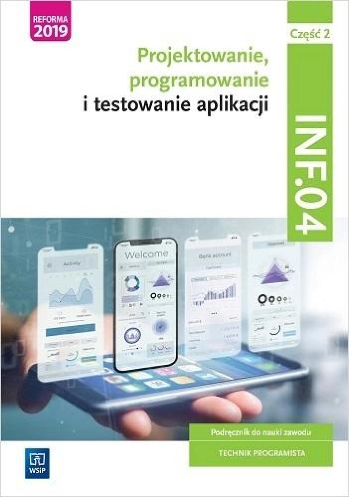 Projektowanie,prog. i test. aplikacji INF.04.cz.2 WSiP praca zbiorowa