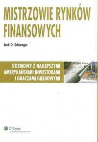 Mistrzowie rynków finansowych Jack D Schwager