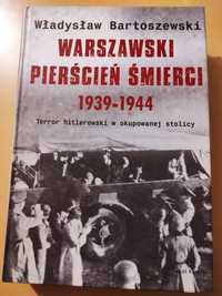 Warszawski pierścień śmierci. Władysław Bartoszewski. Holocaust