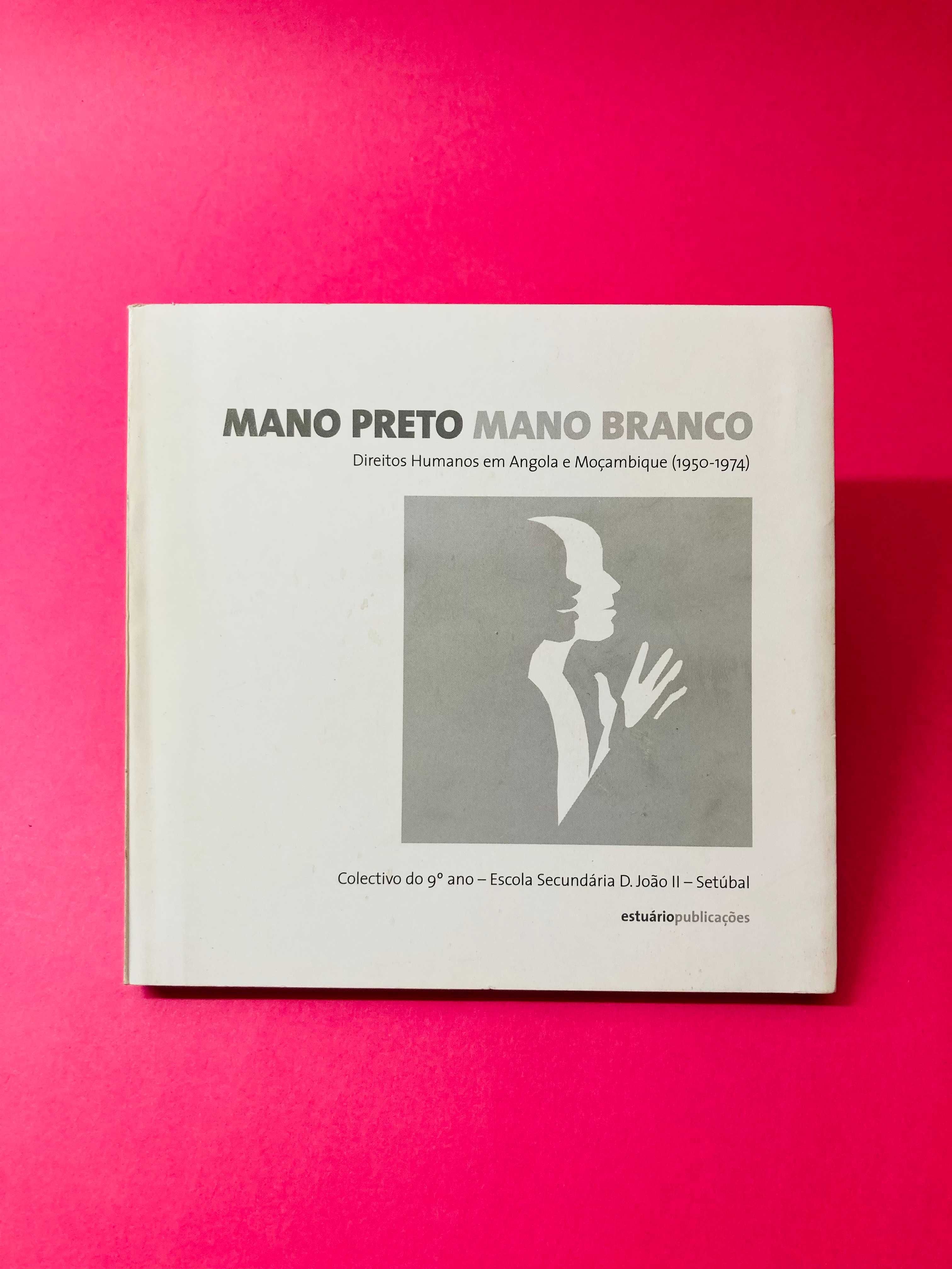 Mano Preto, Mano Branco - Autores Vários