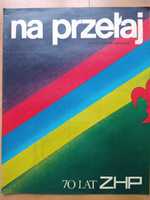 Związek Harcerstwa Polskiego Na Przełaj 70 lat ZHP