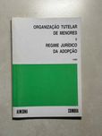 Organização Tutelar de Menores e Regime Jurídico da Adopção