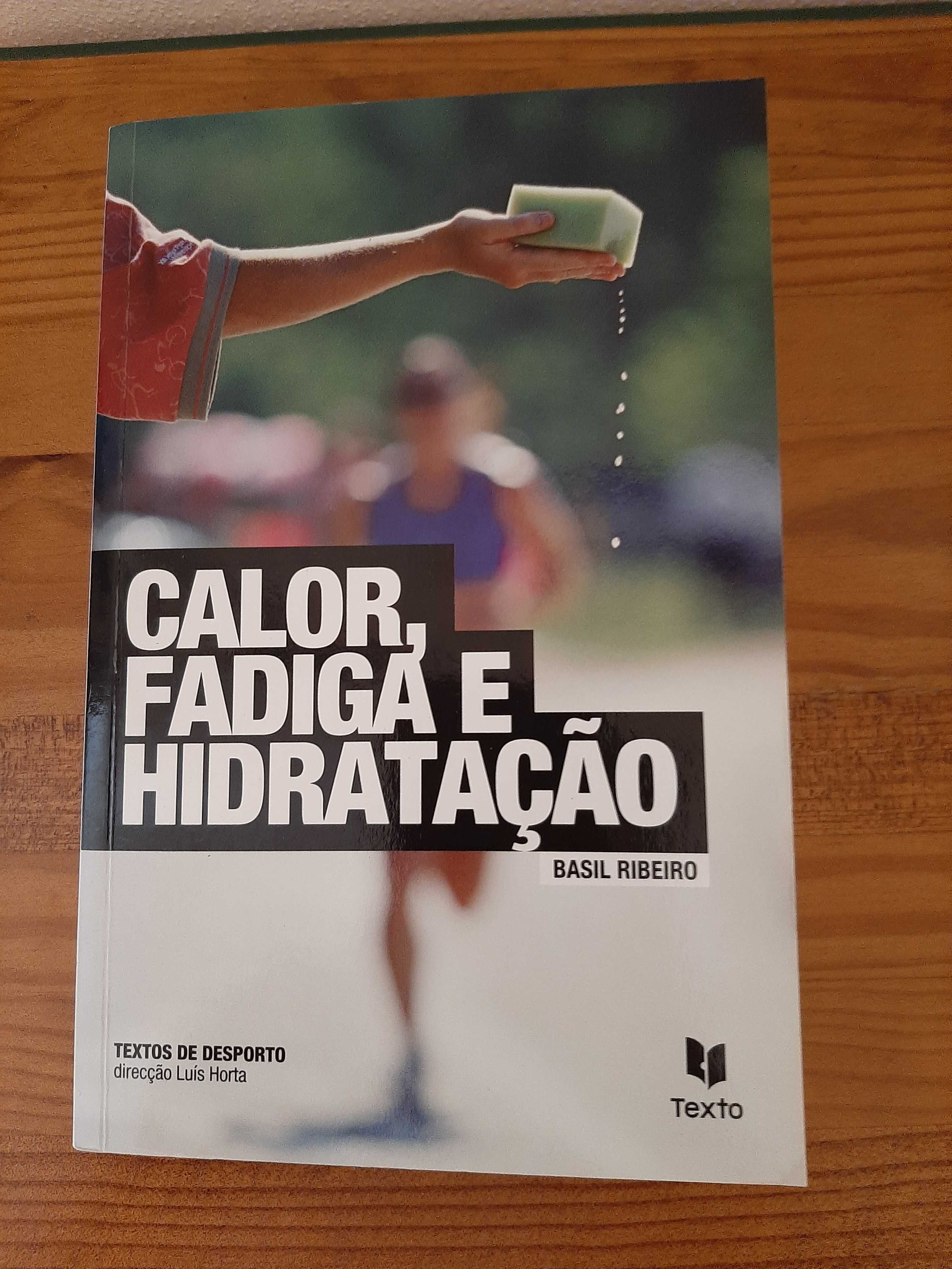 Livro Calor, Fadiga e Hidratação - Basil Ribeiro