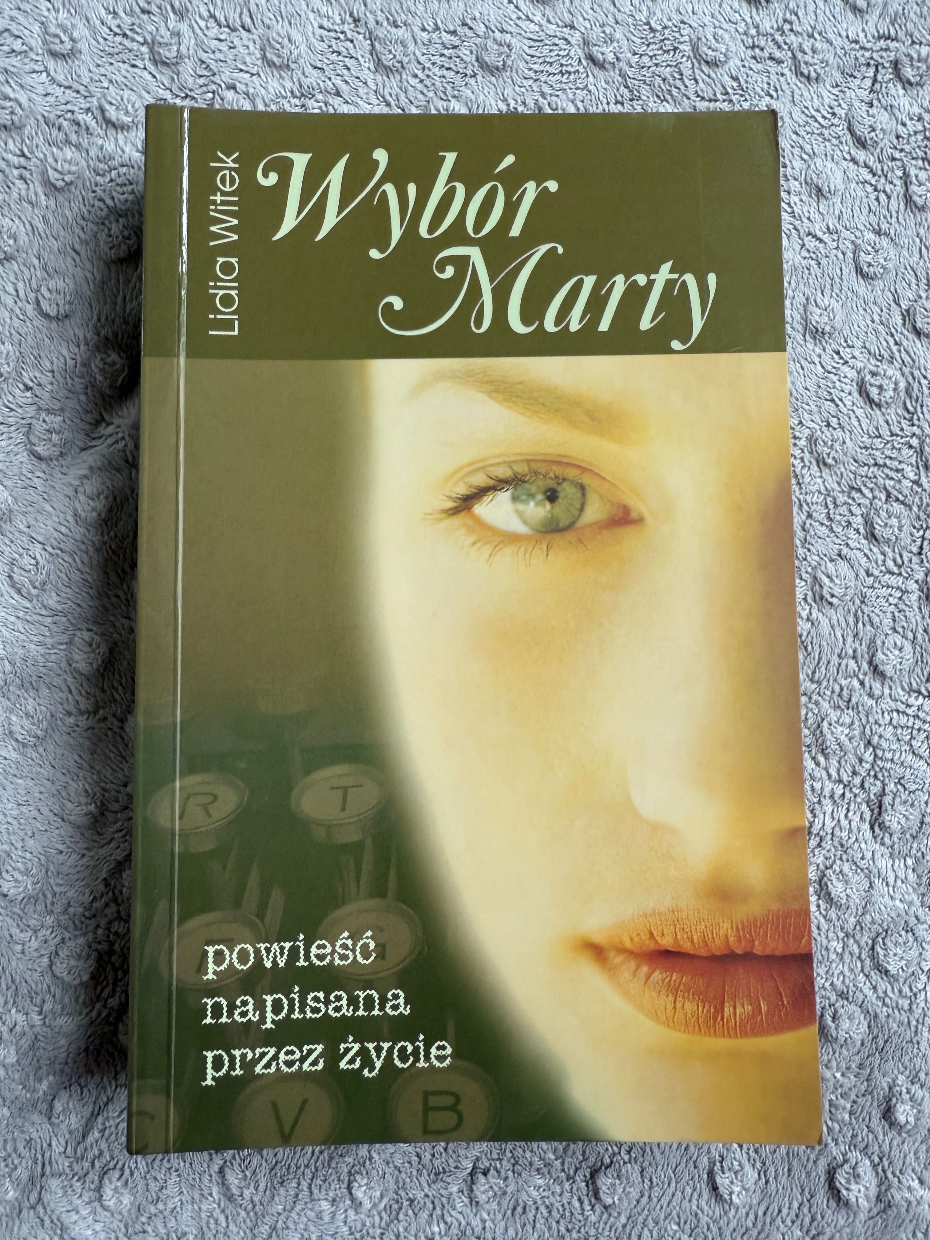 Wybór Marty. Lidia Witek.