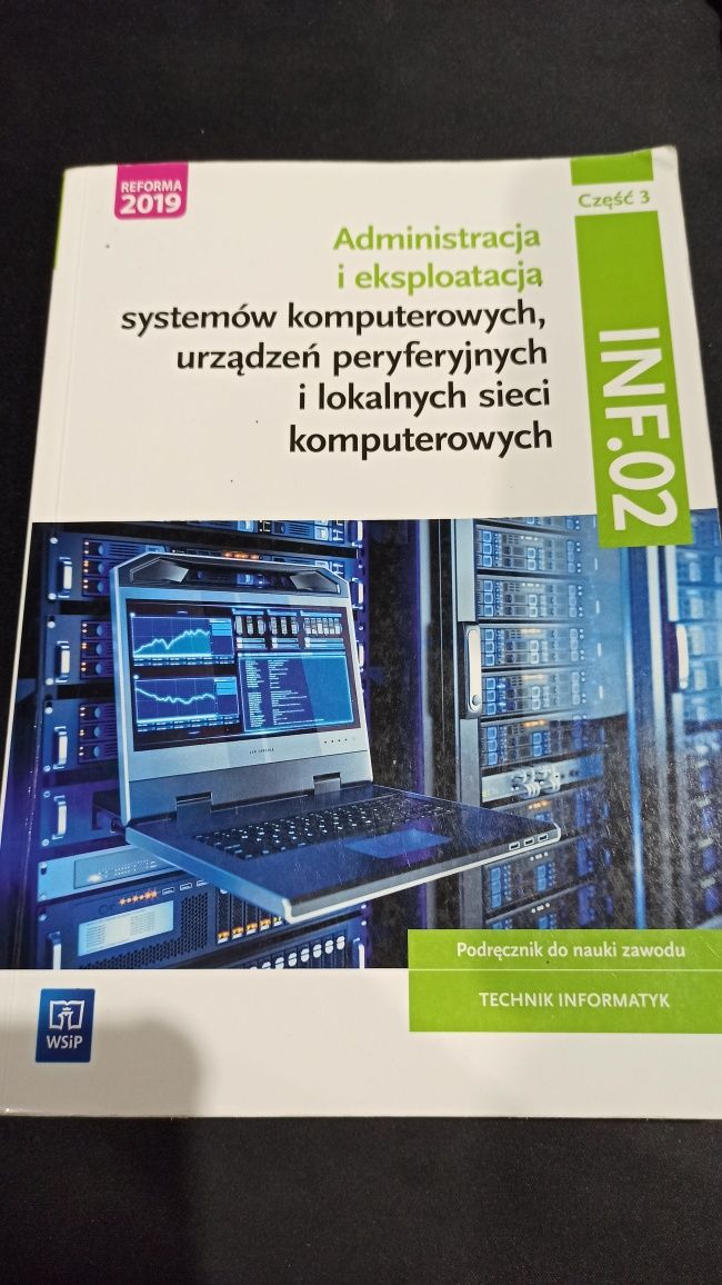Administracja i eksploatacja systemów komputerowych INF. 02 (3 części)